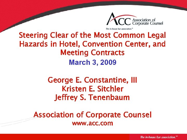 Steering Clear of the Most Common Legal Hazards in Hotel, Convention Center, and Meeting