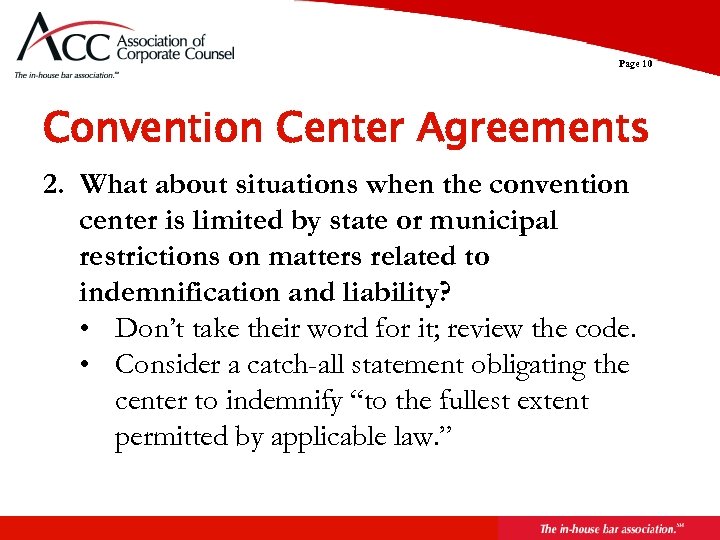 Page 10 Convention Center Agreements 2. What about situations when the convention center is