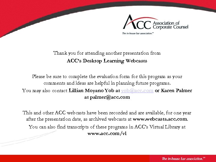 Thank you for attending another presentation from ACC’s Desktop Learning Webcasts Please be sure