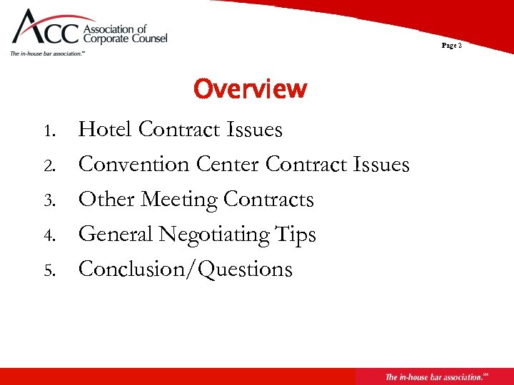 Page 2 Overview 1. 2. 3. 4. 5. Hotel Contract Issues Convention Center Contract