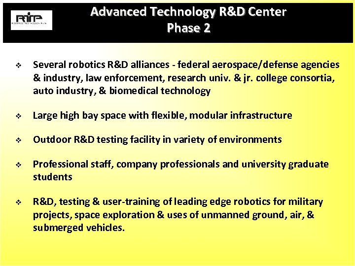 Advanced Technology R&D Center Phase 2 v Several robotics R&D alliances - federal aerospace/defense