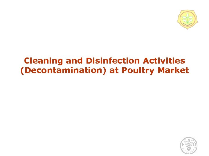 Cleaning and Disinfection Activities (Decontamination) at Poultry Market 