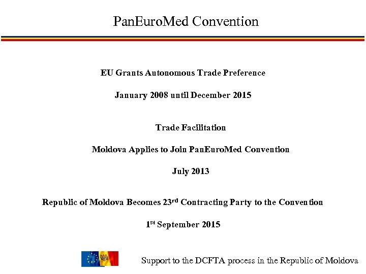 Pan. Euro. Med Convention EU Grants Autonomous Trade Preference January 2008 until December 2015