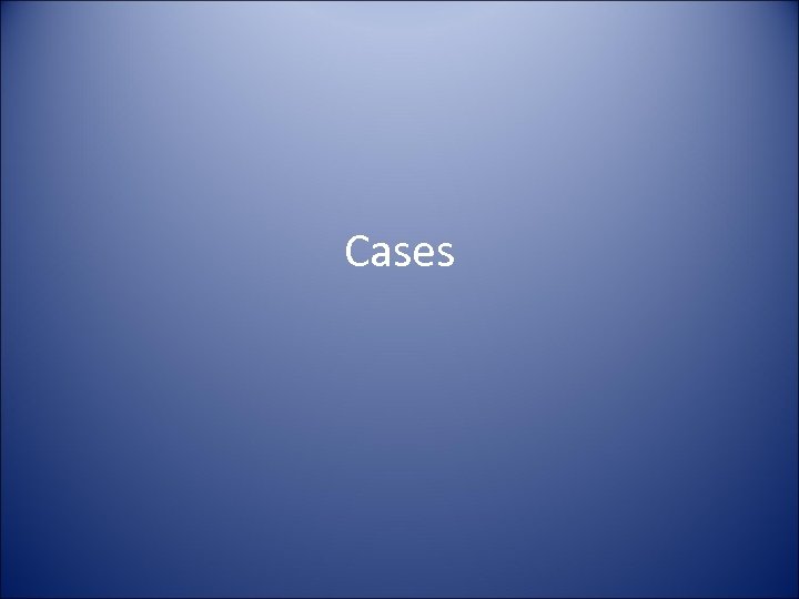 Cases 