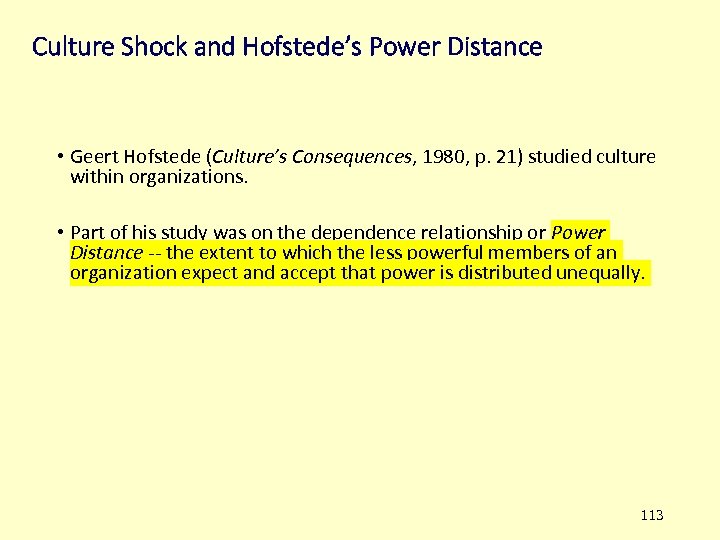 Culture Shock and Hofstede’s Power Distance • Geert Hofstede (Culture’s Consequences, 1980, p. 21)