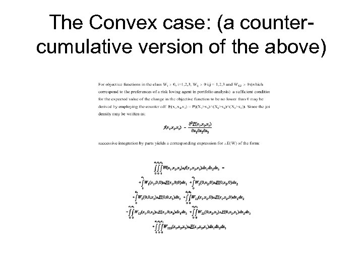 The Convex case: (a countercumulative version of the above) 