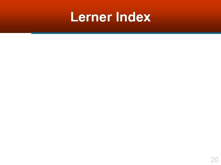 Lerner Index 20 