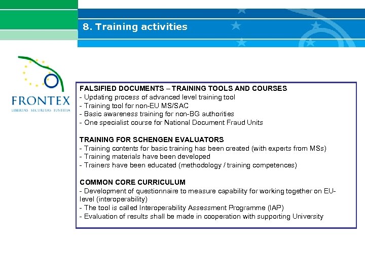 8. Training activities FALSIFIED DOCUMENTS – TRAINING TOOLS AND COURSES - Updating process of