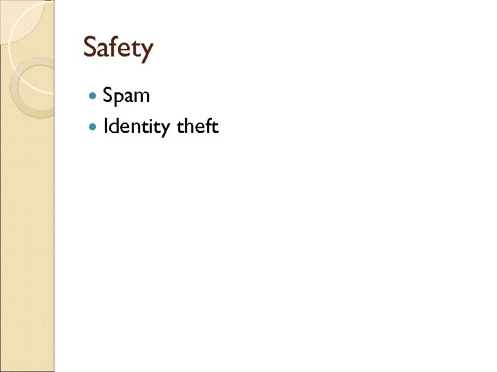 Safety Spam Identity theft 
