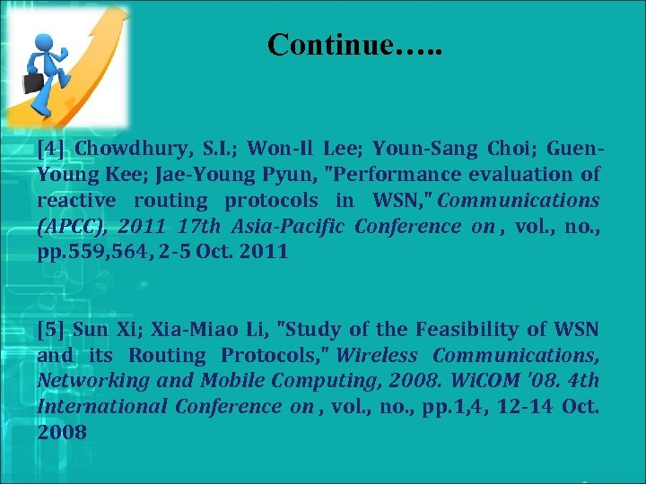 Continue…. . [4] Chowdhury, S. I. ; Won-Il Lee; Youn-Sang Choi; Guen. Young Kee;