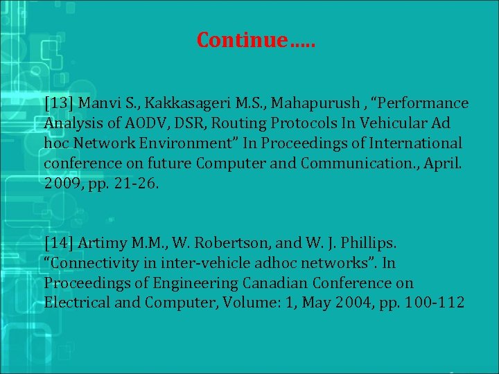 Continue…. . [13] Manvi S. , Kakkasageri M. S. , Mahapurush , “Performance Analysis