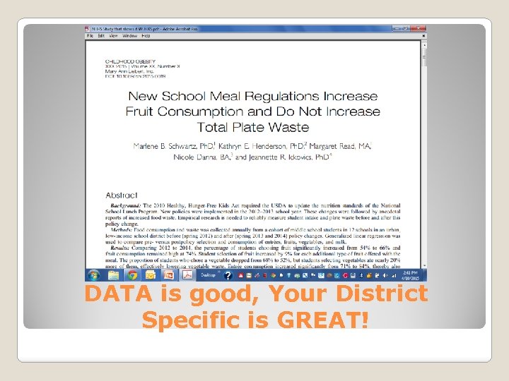 DATA is good, Your District Specific is GREAT! 