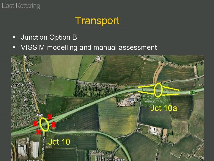 Transport • Junction Option B • VISSIM modelling and manual assessment Jct 10 a