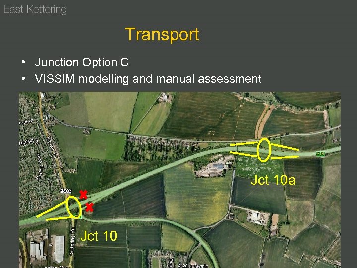 Transport • Junction Option C • VISSIM modelling and manual assessment Jct 10 a