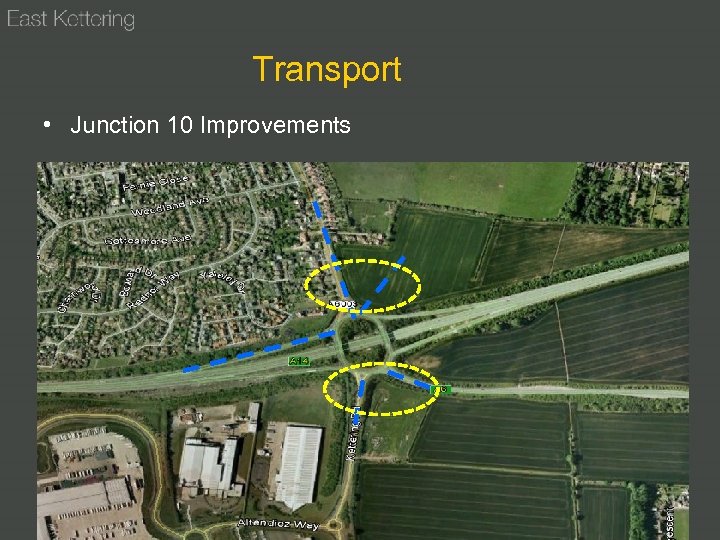 Transport • Junction 10 Improvements 