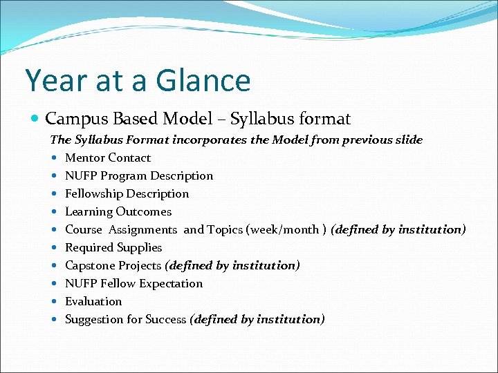 Year at a Glance Campus Based Model – Syllabus format The Syllabus Format incorporates