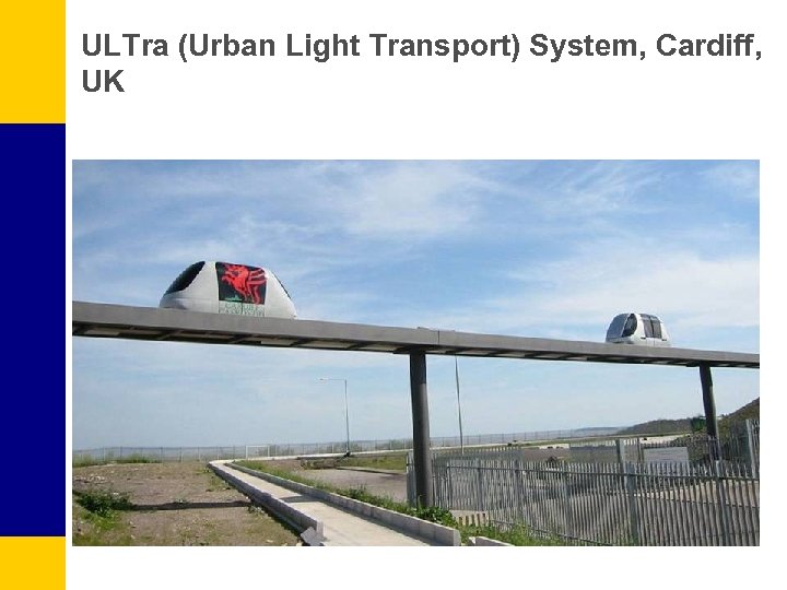 ULTra (Urban Light Transport) System, Cardiff, UK 