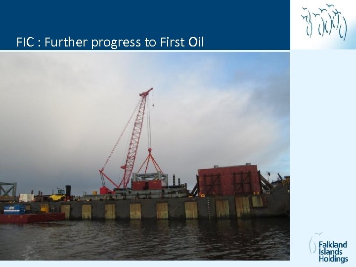 FIC : Further progress to First Oil 
