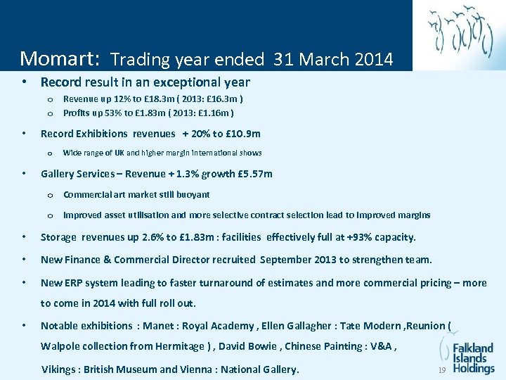 Momart: Trading year ended 31 March 2014 • Record result in an exceptional year