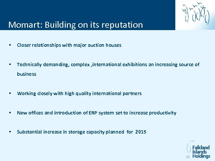 mart: Building on its reputation Momart: Building on its reputation • Closer relationships with