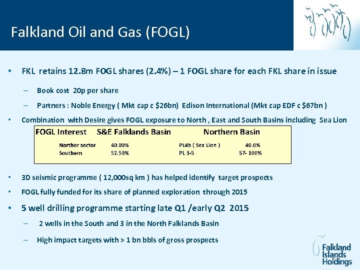 Falkland Oil and Gas (FOGL) • FKL retains 12. 8 m FOGL shares (2.