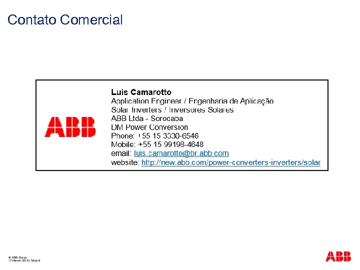Contato Comercial © ABB Group 17 March 2018 | Slide 9 