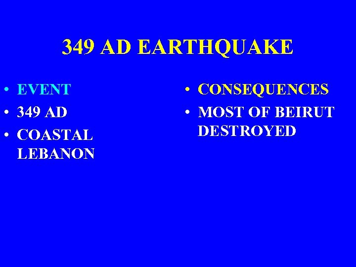 349 AD EARTHQUAKE • EVENT • 349 AD • COASTAL LEBANON • CONSEQUENCES •