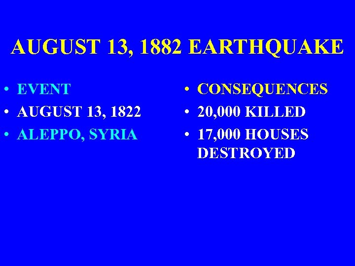AUGUST 13, 1882 EARTHQUAKE • EVENT • AUGUST 13, 1822 • ALEPPO, SYRIA •