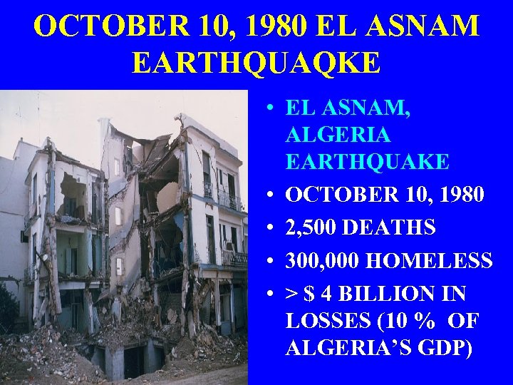 OCTOBER 10, 1980 EL ASNAM EARTHQUAQKE • EL ASNAM, ALGERIA EARTHQUAKE • OCTOBER 10,