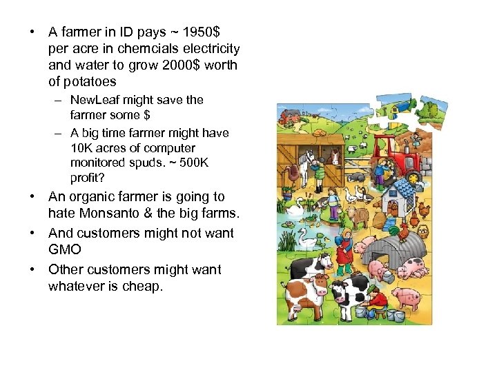  • A farmer in ID pays ~ 1950$ per acre in chemcials electricity