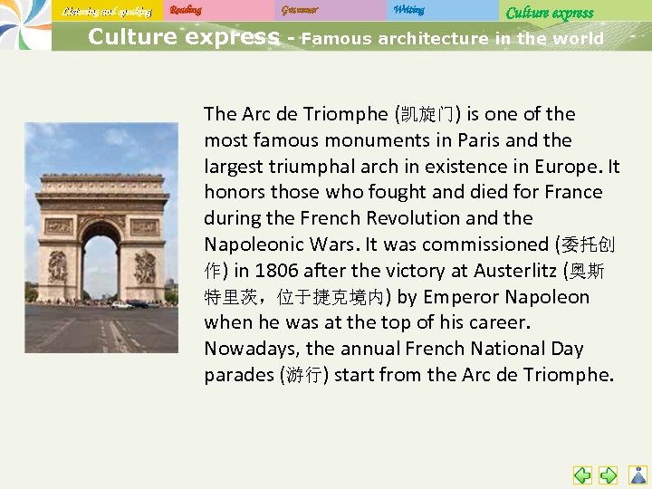 Listening and speaking Reading Culture express Grammar Writing Culture express - Famous architecture in