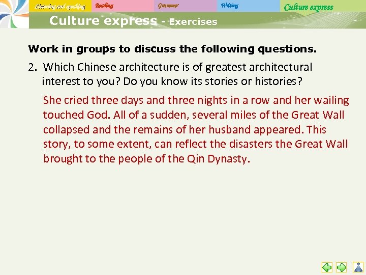 Listening and speaking Reading Culture express Grammar Writing Culture express - Exercises Work in