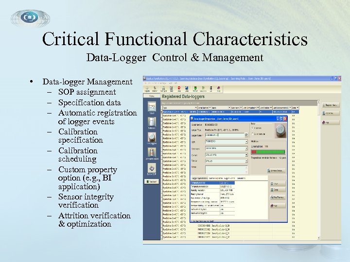 Critical Functional Characteristics Data-Logger Control & Management • Data-logger Management – SOP assignment –
