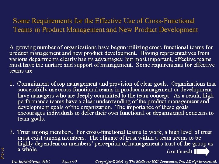 P 6 -16 Some Requirements for the Effective Use of Cross-Functional Teams in Product