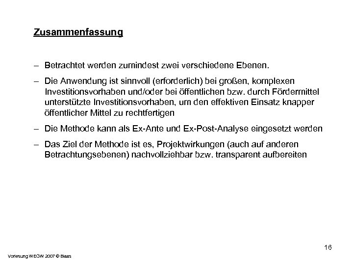 Zusammenfassung – Betrachtet werden zumindest zwei verschiedene Ebenen. – Die Anwendung ist sinnvoll (erforderlich)