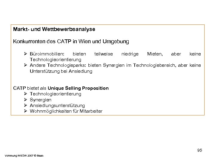 Markt- und Wettbewerbsanalyse Konkurrenten des CATP in Wien und Umgebung Ø Büroimmobilien: bieten teilweise