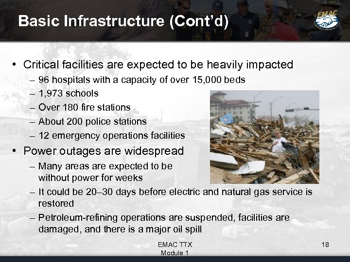 Basic Infrastructure (Cont’d) • Critical facilities are expected to be heavily impacted – –