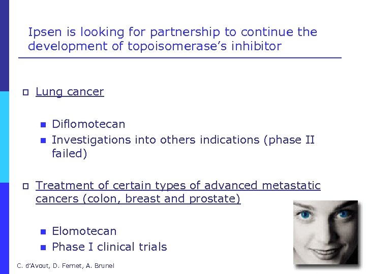 Ipsen is looking for partnership to continue the development of topoisomerase’s inhibitor p Lung