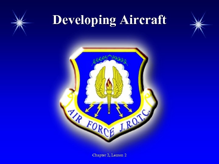 Developing Aircraft Chapter 2, Lesson 2 