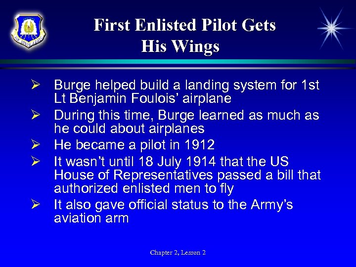 First Enlisted Pilot Gets His Wings Ø Burge helped build a landing system for