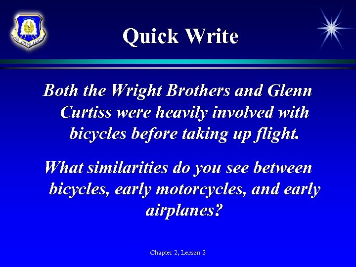 Quick Write Both the Wright Brothers and Glenn Curtiss were heavily involved with bicycles