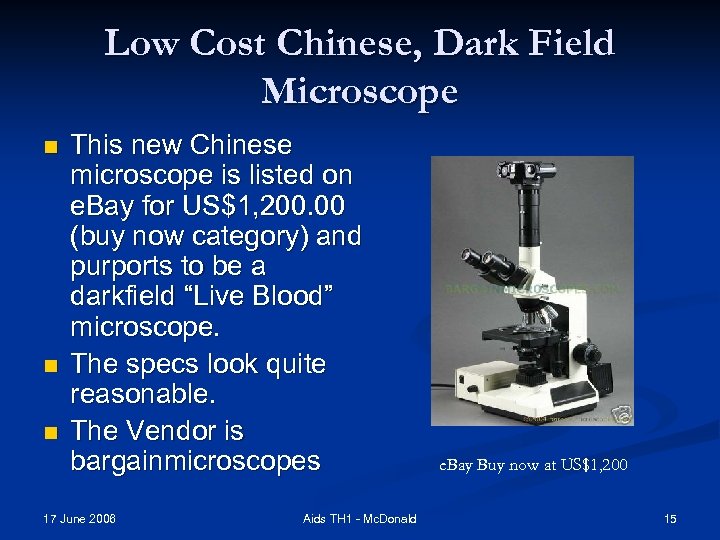 Low Cost Chinese, Dark Field Microscope n n n This new Chinese microscope is