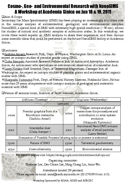 Cosmo-, Geo- and Environmental Research with Nano. SIMS A Workshop at Academia Sinica on