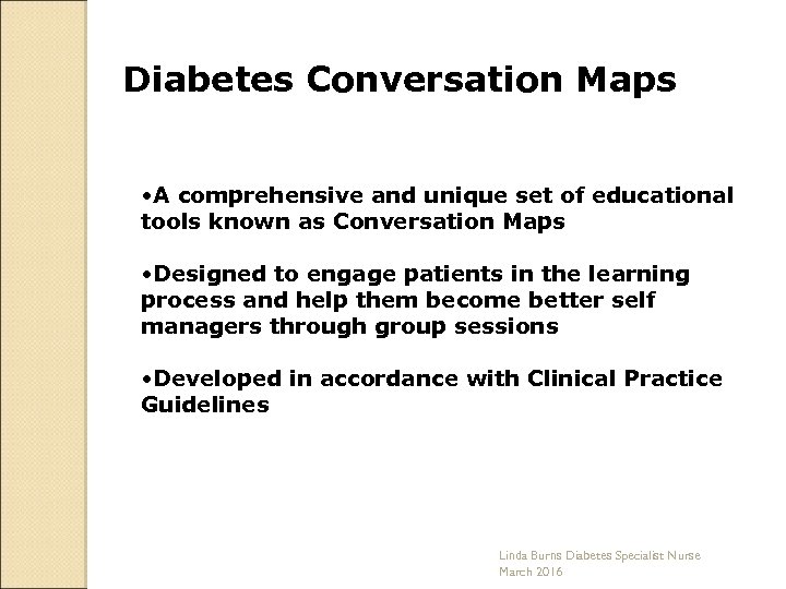 Diabetes Conversation Maps • A comprehensive and unique set of educational tools known as