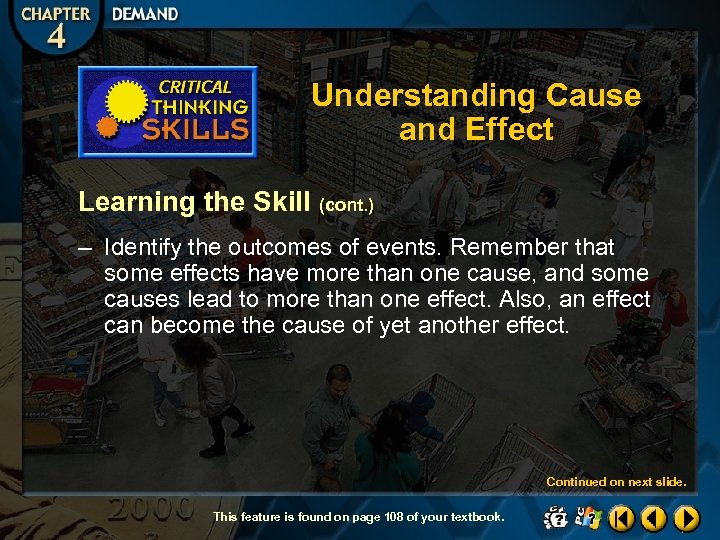 Understanding Cause and Effect Learning the Skill (cont. ) – Identify the outcomes of