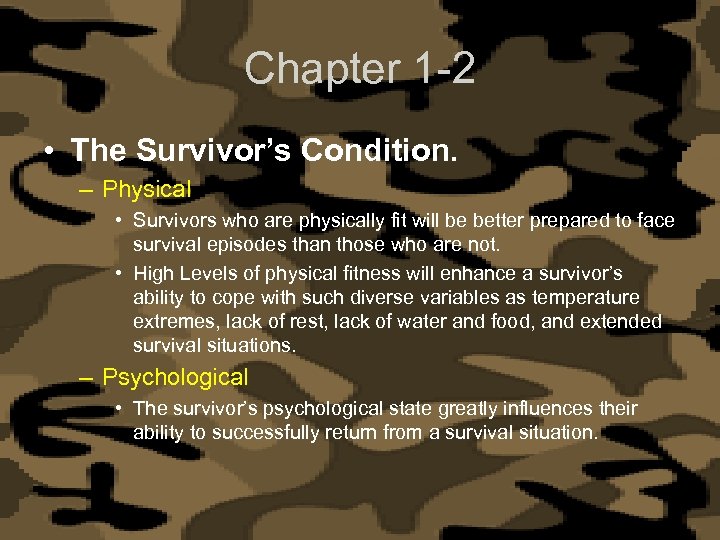 Chapter 1 -2 • The Survivor’s Condition. – Physical • Survivors who are physically