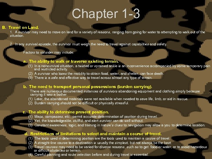 Chapter 1 -3 B. Travel on Land. 1. A survivor may need to move