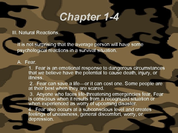 Chapter 1 -4 III. Natural Reactions. It is not surprising that the average person
