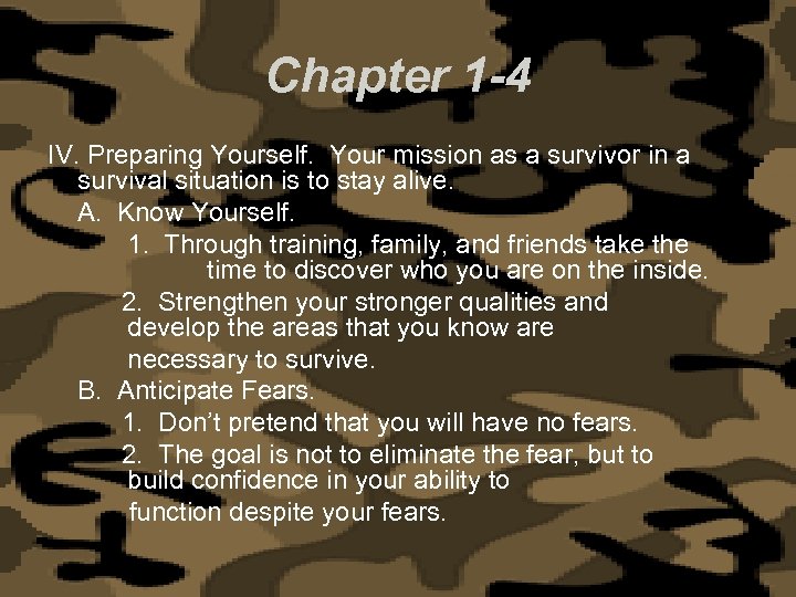 Chapter 1 -4 IV. Preparing Yourself. Your mission as a survivor in a survival