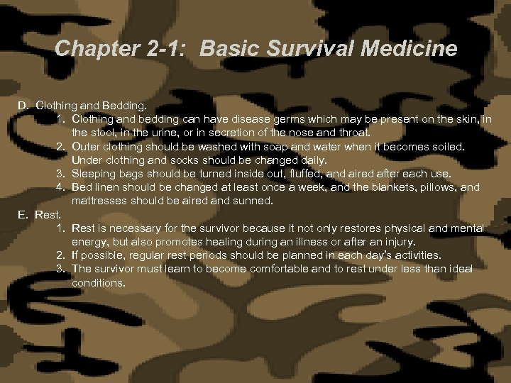 Chapter 2 -1: Basic Survival Medicine D. Clothing and Bedding. 1. Clothing and bedding